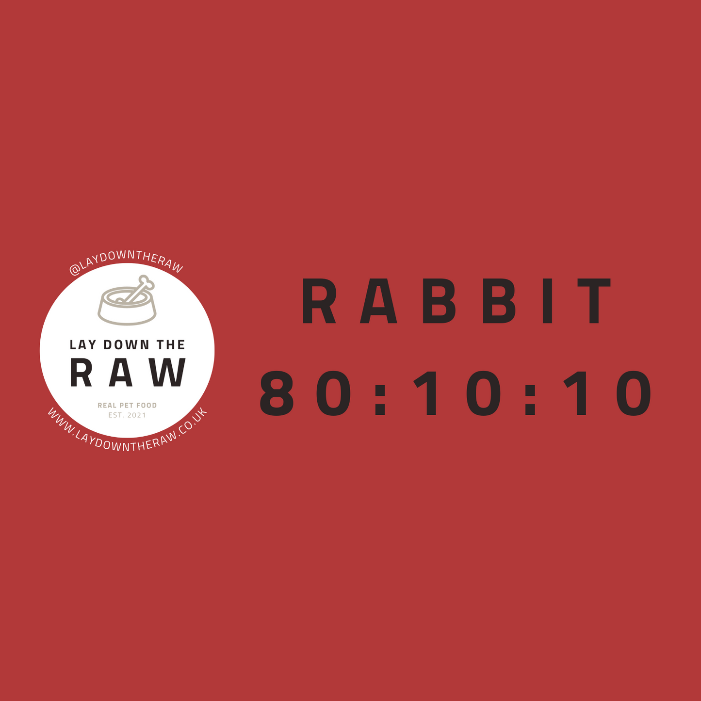 LDTR - Rabbit 80:10:10 454g