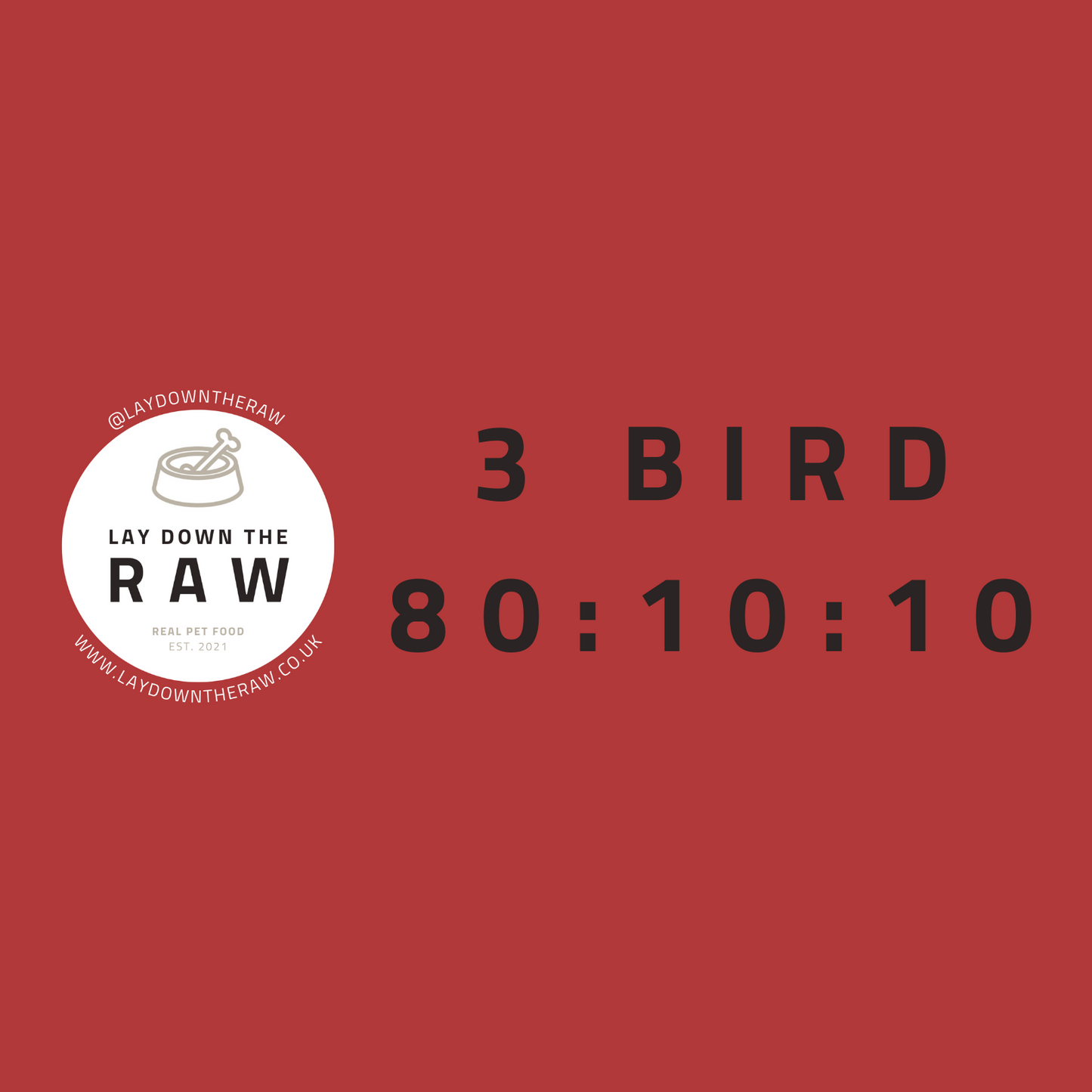 LDTR - 3 Bird 80:10:10 454g