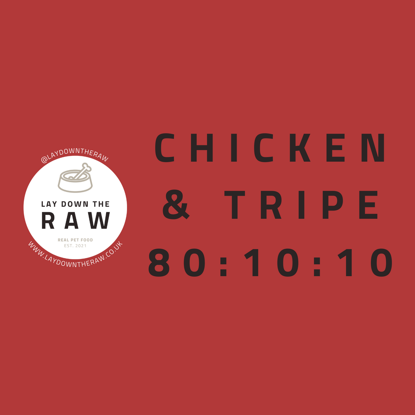 LDTR - Chicken & Tripe 80:10:10 454g